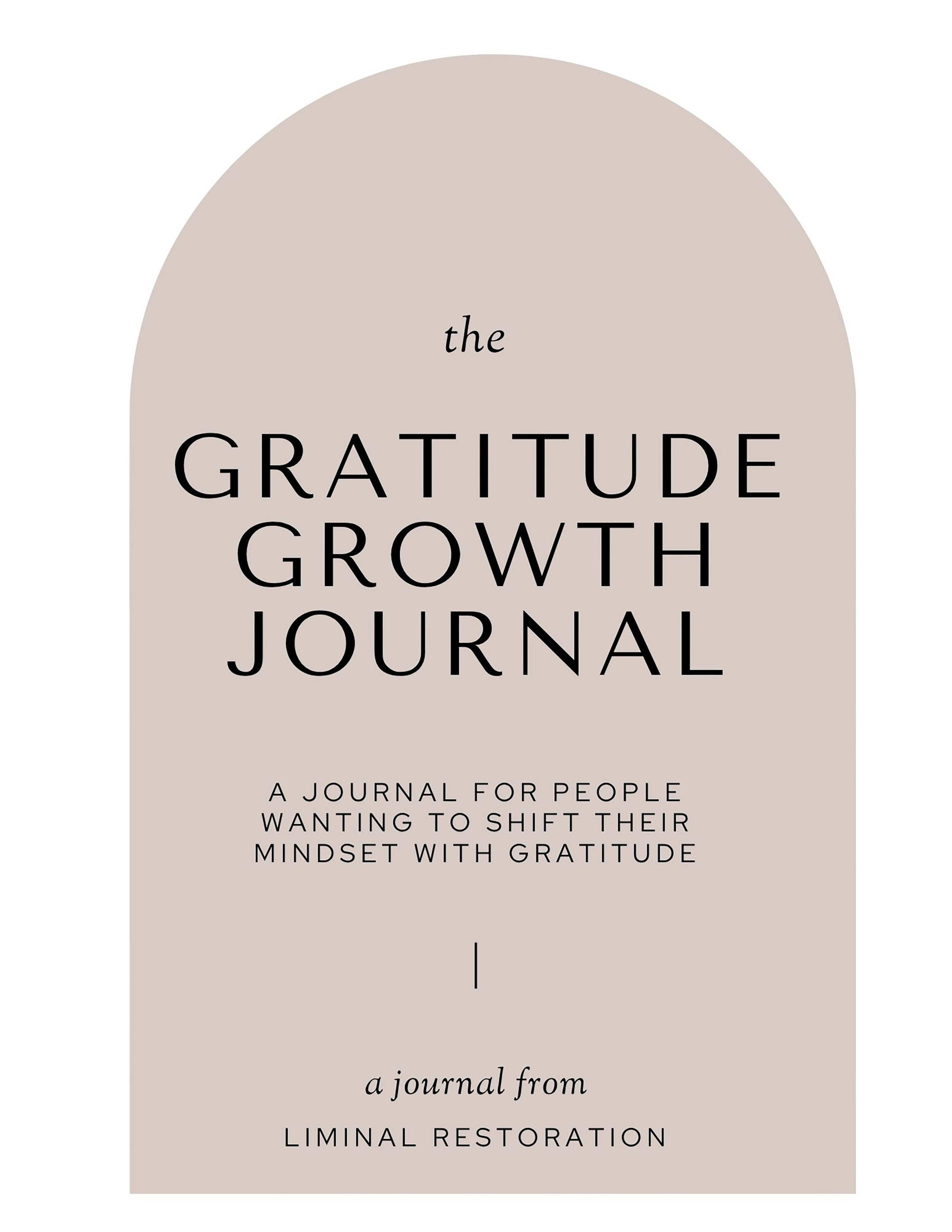 The Gratitude Growth Journal